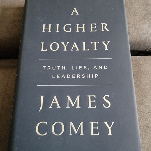book Other - A Higher Loyalty: Truth, Lies, and Leadership  By James Comey